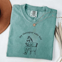 My Therapist Eats Hay Horse Lover T-Shirt