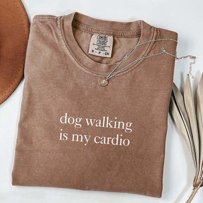 Dog Walking Is My Cardio T-Shirt