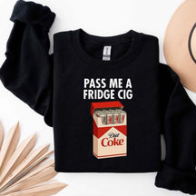 Just a Fridge Cigg Diet Coke Sweatshirt