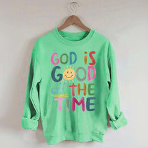 Funny God is Good All The Time Sweatshirt
