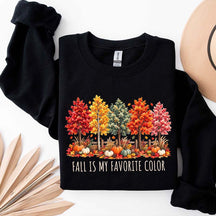 Fall Is My Favorite Color Autumn Trees Sweatshirt