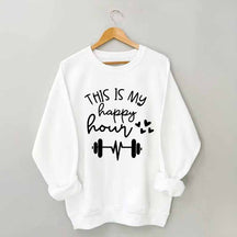 This Is My Happy Hour Sweatshirt