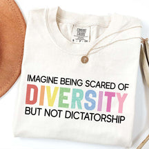 Imagine Being Scared Of Diversity T-Shirt