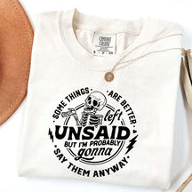 Some Things Are Better Left Unsaid T-Shirt