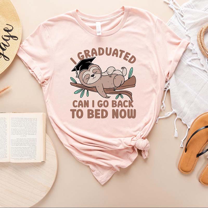 I Graduated Can I Go Back To Bed Now T-Shirt