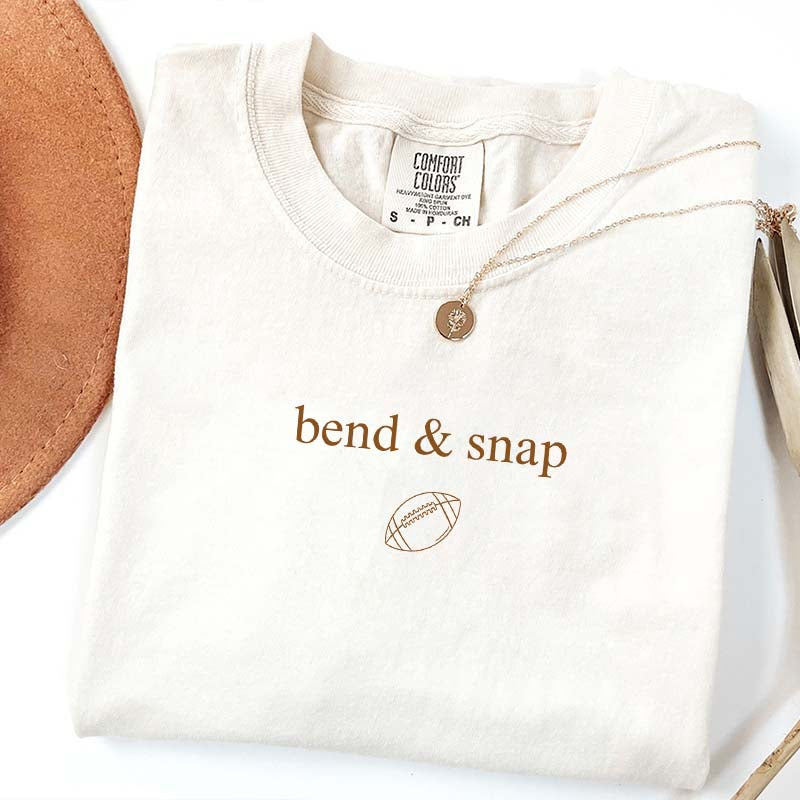 Bend and Snap  Football Mom T-Shirt
