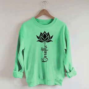 Trendy Yoga Flower Lotus Breathe Sweatshirt
