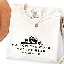 Follow The Word Not The Herd Faith T-Shirt