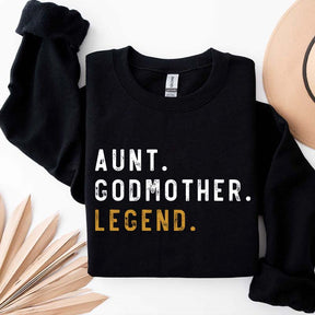 Funny Aunt Godmother Legend Sweatshirt