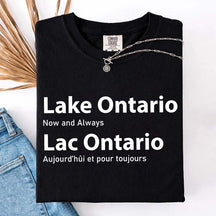 Custom Lake Ontario Now and Always T-Shirt