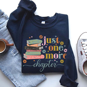 Just One More Chapter Reader Lover Sweatshirt