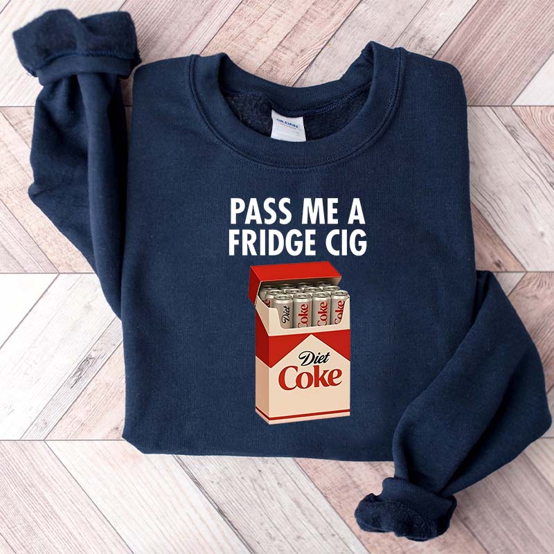 Just a Fridge Cigg Diet Coke Sweatshirt