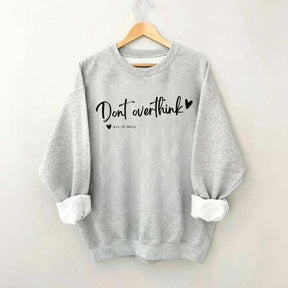 Dear Overthinker Sweatshirt