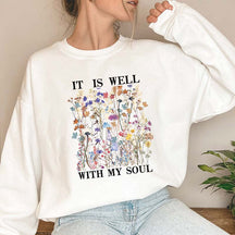 It is Well With My Soul Floral Sweatshirt