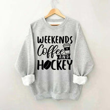 Weekends Coffee & Hockey Saying Sweatshirt