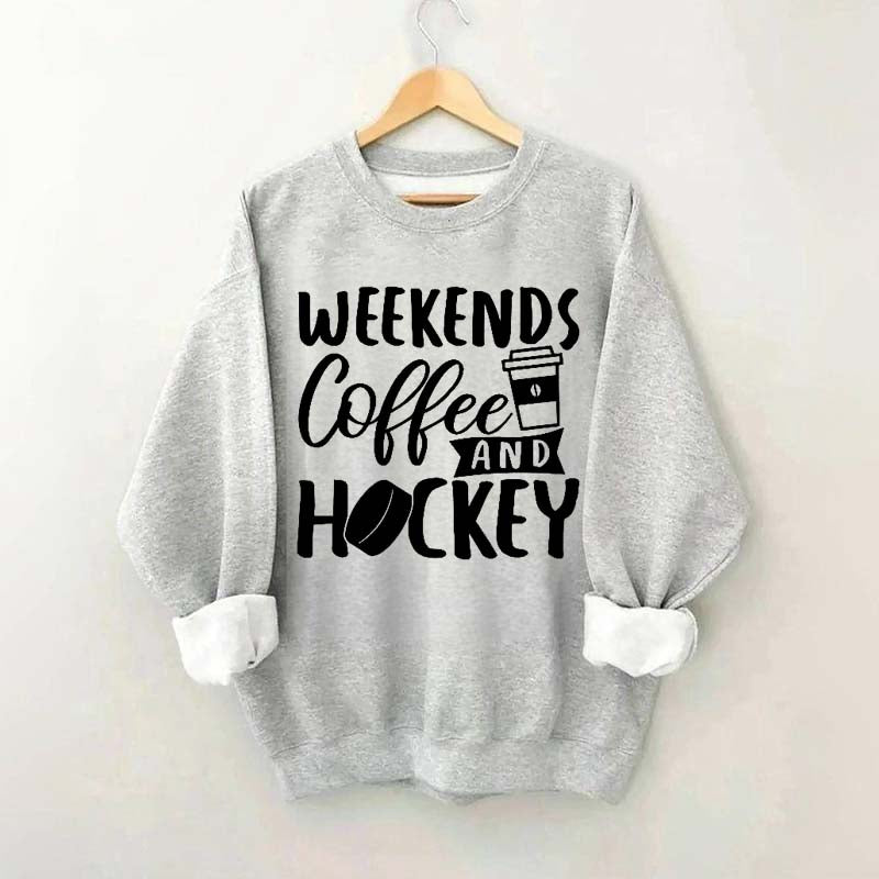 Weekends Coffee & Hockey Saying Sweatshirt
