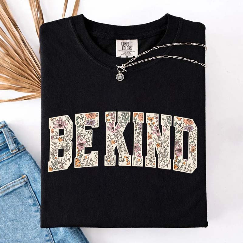 Motivational Teacher Be Kind Flowers T-Shirt