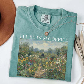I'll Be In My Offic Plant Lover T-Shirt