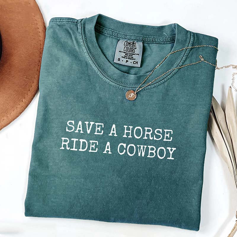 Save a Horse Ride a Cowboy T-Shirt