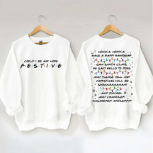 Could I Be Any More Festive Sweatshirt