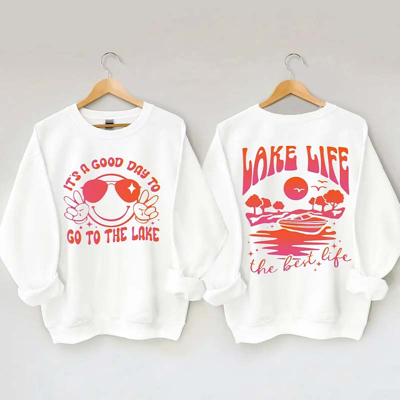 Lake Life The Best Life Sweatshirt