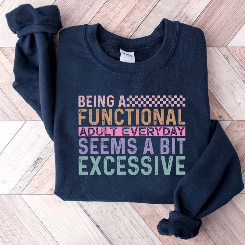 Funny Adulting Gildan Sweatshirt