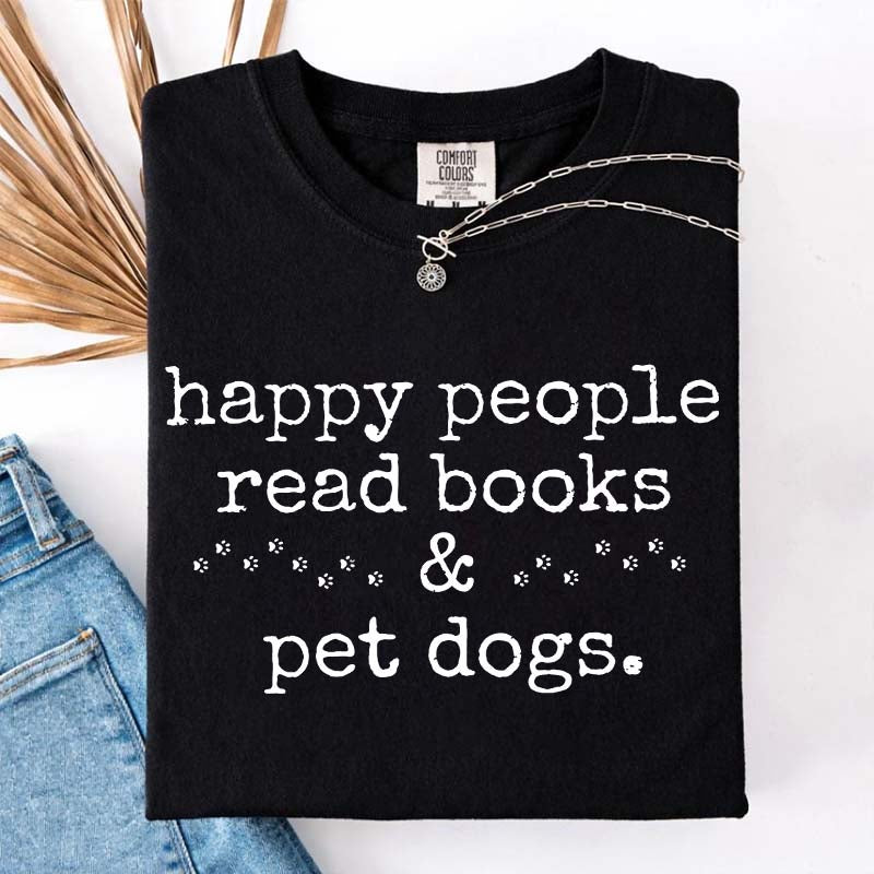 Happy People Read Books Pet Dogs T-Shirt