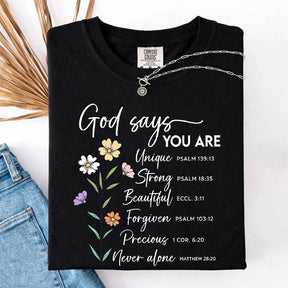 God Says That You Are Floral T-Shirt