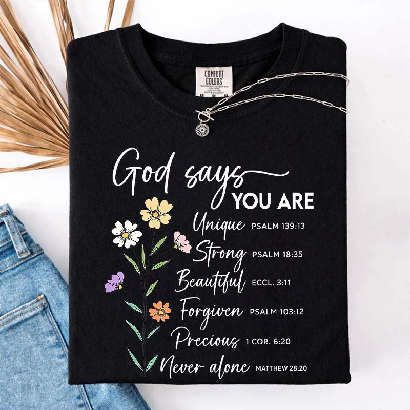 God Says That You Are Floral T-Shirt