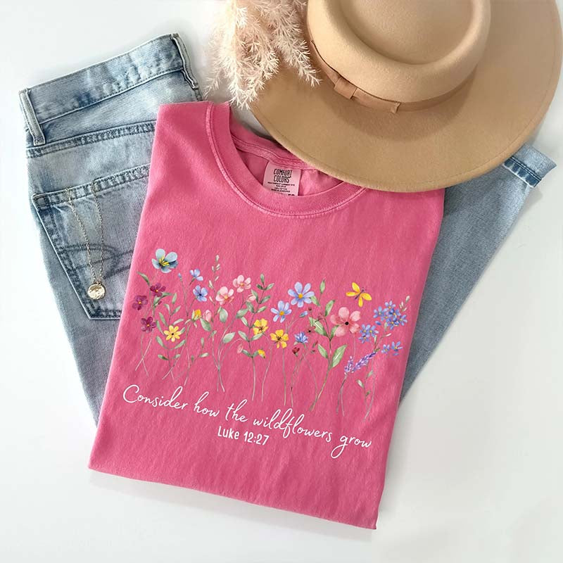 Consider How The Wildflowers Grow Religious Floral T-Shirt