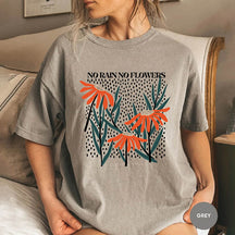 Kein Regen, keine Blumen, Wildblumen-T-Shirt