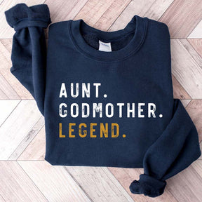 Funny Aunt Godmother Legend Sweatshirt