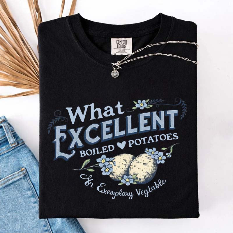 What Excellent Boiled Potatoes Funny Meme T-Shirt