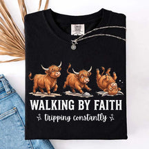 Highland Cow Walking By Faith Tripping Constantly T-Shirt