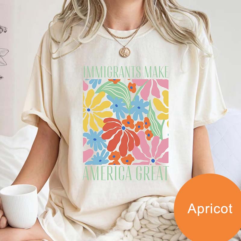 Immigrants Make America Great Floral T-Shirt