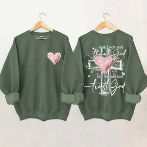 Look Back And Thank God Look Forward And Trust God Sweatshirt