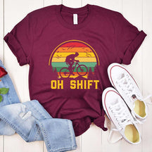 Oh Shift Mountain Biking T-Shirt