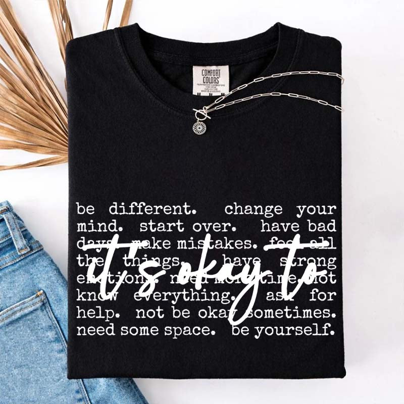 It's Okay Inspirational T-Shirt