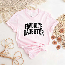 Favorite Daughter T-Shirt