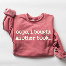 Cute Oops I Bought Another Book Sweatshirt