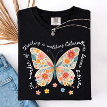 The Wonder of Teaching Quote Butterfly T-Shirt