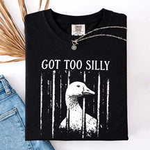 Got Too Silly Chaotic Energy T-Shirt