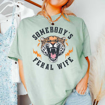 Somebody's Feral Wife Gift T-Shirt