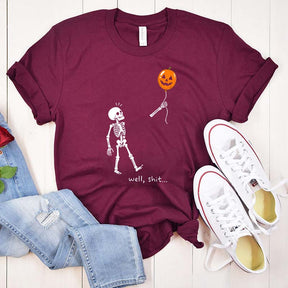 Well Shit Skeleton Halloween T-Shirt