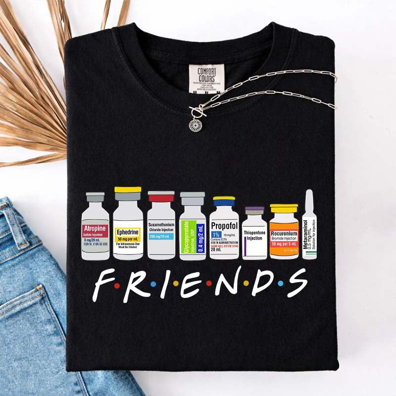 Nurse Friends Propofol CRNA Medical Critical Care T-Shirt