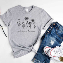 No Rain No Flowers Happy Spring T-Shirt