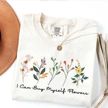 I Can Buy Myself Flowers T-Shirt