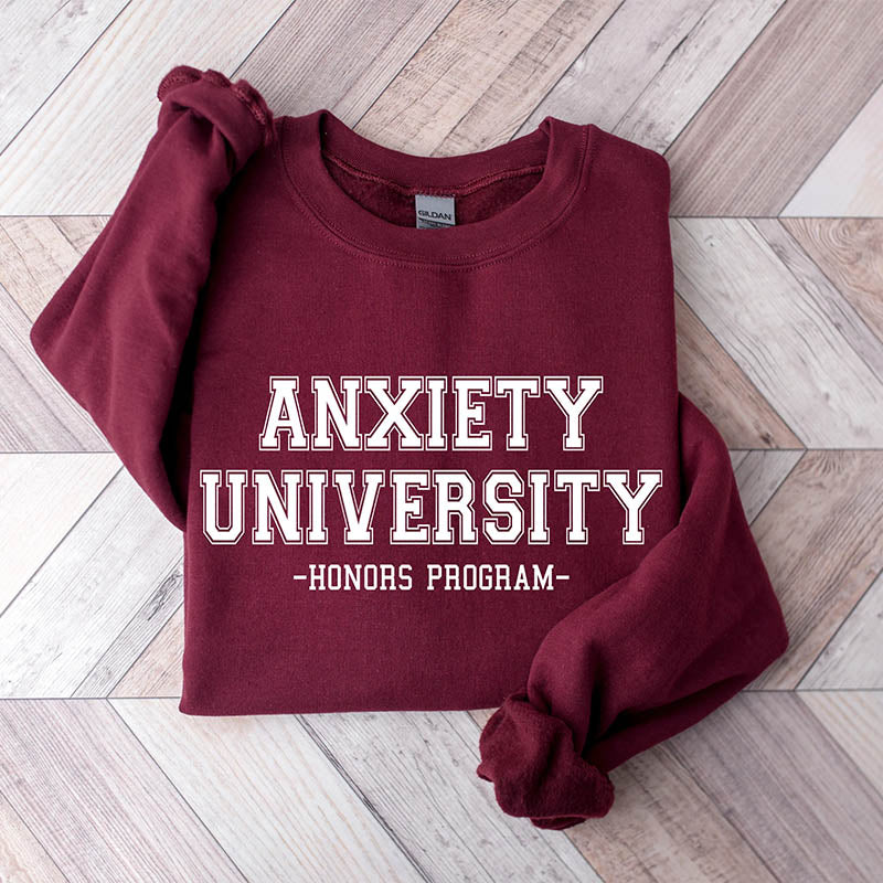 Anxiety University Mental Health Sweatshirt