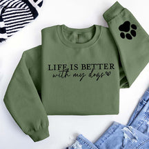 Cute Paw Life Is Better With My Dogs Sweatshirt