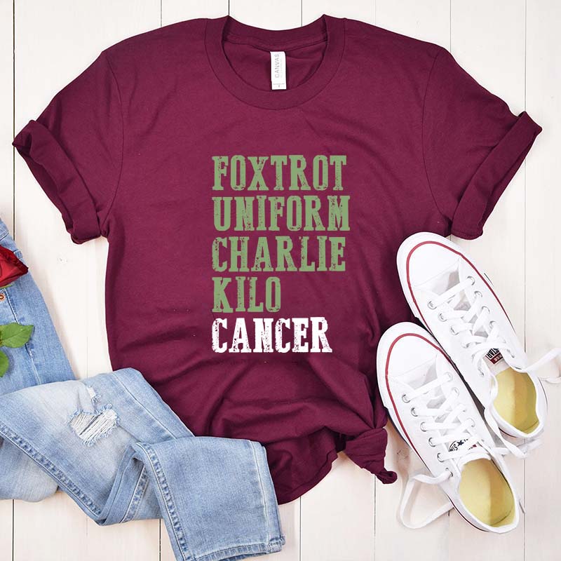Foxtrot Uniform Charlie Kilo Cancer T-Shirt